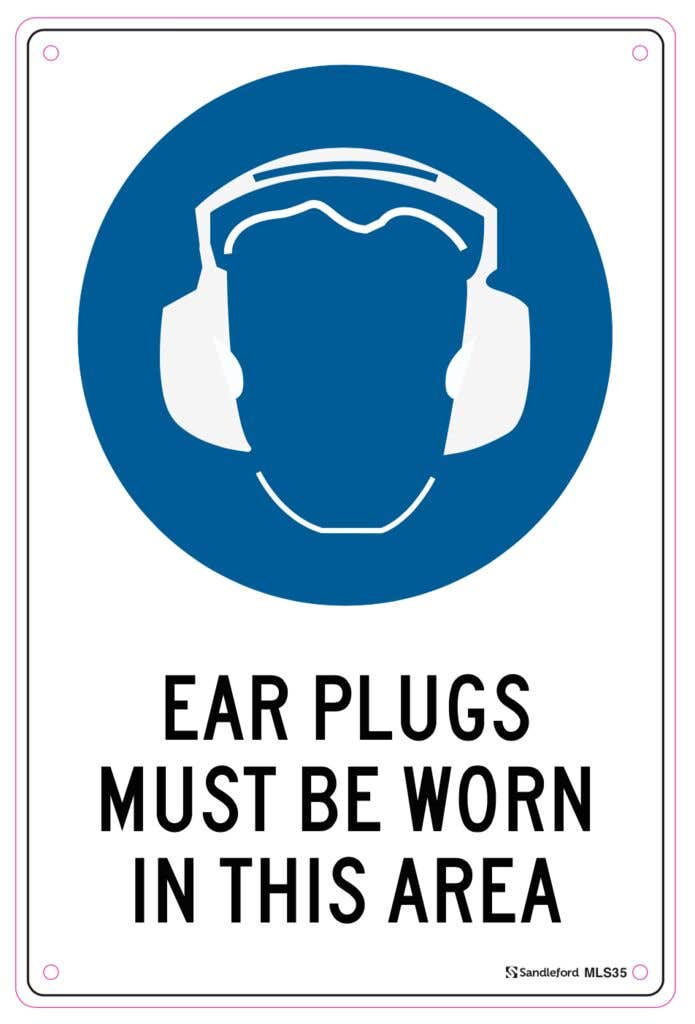 Sandleford Ear Plugs Must Be Worn Sign