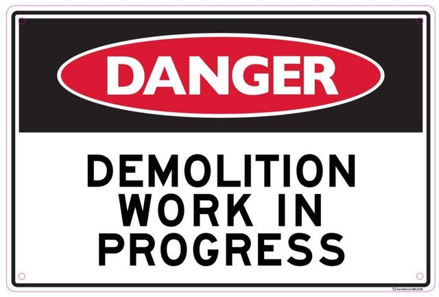Sandleford Danger Demolition Work In Progress Sign